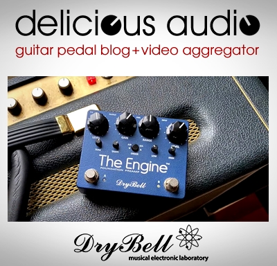 DryBell The Engine guitar pedal review by Delicious-Audio