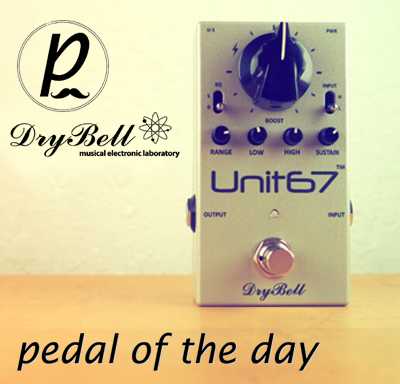 DryBell Unit67 guitar pedal review by Pedal of the Day